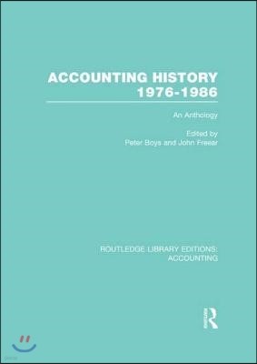 Accounting History 1976-1986 (RLE Accounting)