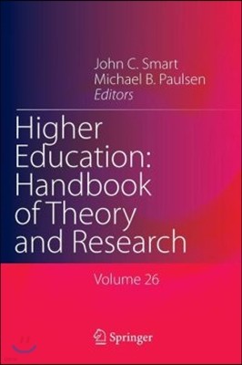 Higher Education: Handbook of Theory and Research: Volume 26