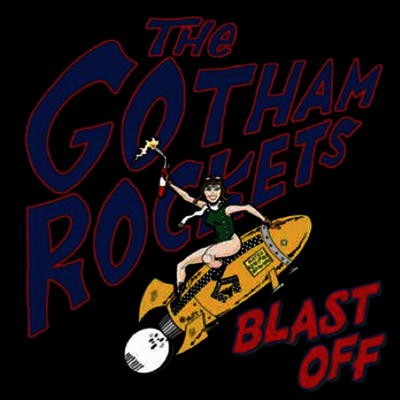 Gotham Rockets — Blast Off 앨범 커버