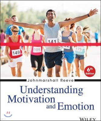 Understanding Motivation and Emotion, 6/E