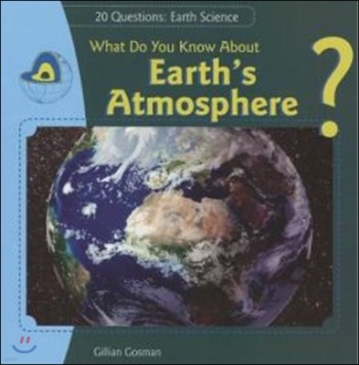 What Do You Know about Earth's Atmosphere?