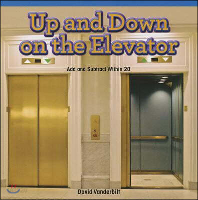 Up and Down on the Elevator: Add and Subtract Within 20