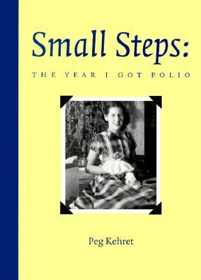 Small Steps: The Year I Got Polio