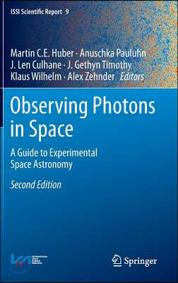 Observing Photons in Space: A Guide to Experimental Space Astronomy