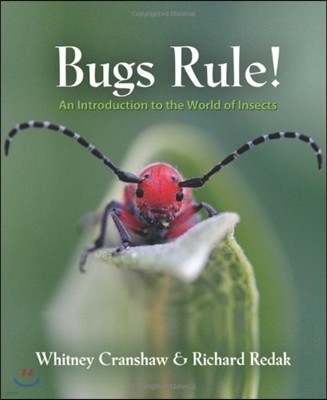 Bugs Rule!: An Introduction to the World of Insects