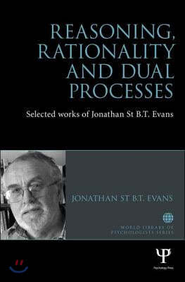 Reasoning, Rationality and Dual Processes