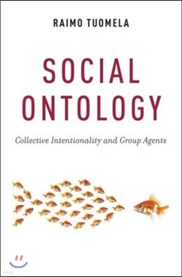 Social Ontology: Collective Intentionality and Group Agents