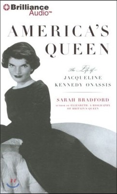 America's Queen: The Life of Jacqueline Kennedy Onassis