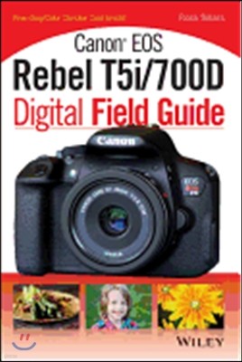 Canon EOS Rebel T5i / 700D Digital Field Guide