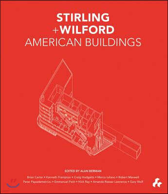 Stirling and Wilford American Buildings