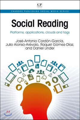 Social Reading: Platforms, Applications, Clouds and Tags