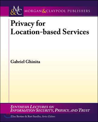 Privacy for Location-Based Services