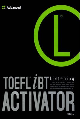 TOEFL iBT ACTIVATOR Listening Advanced