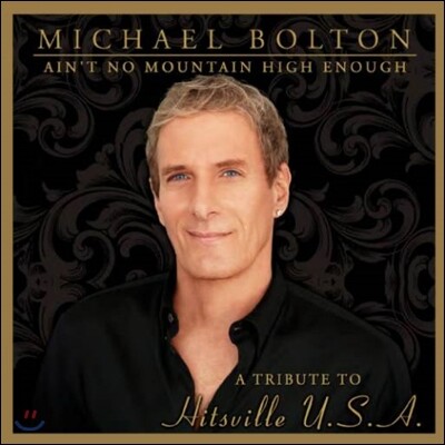Michael Bolton - Ain’t No Mountain High Enough