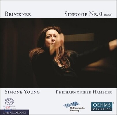 Simone Young 브루크너 : 교향곡 0번 - 1869 버전 (Bruckner: Symphony No. 0 in D minor 'Nullte')