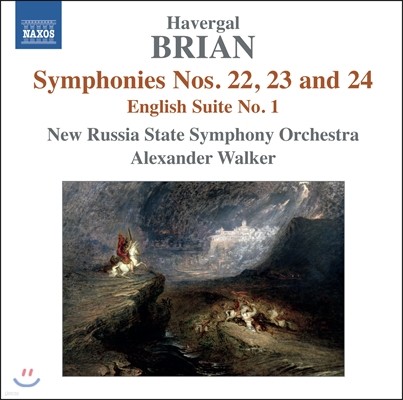 Alexander Walker ̾:  22-24,   1 (Havergal Brian: Symphonies Nos. 22-24, English Suite No.1) 