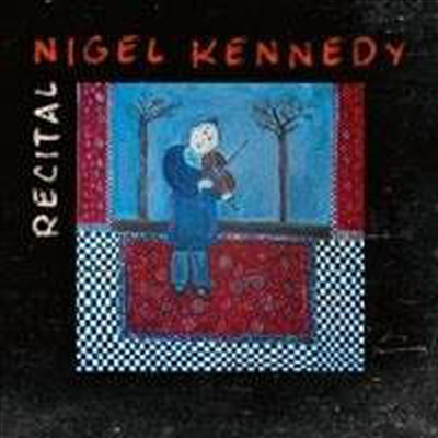  ɳ׵ - ȸ (Nigel Kennedy Recital)(CD) - Nigel Kennedy