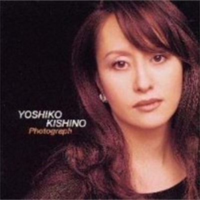 Yoshiko Kishino / Photograph