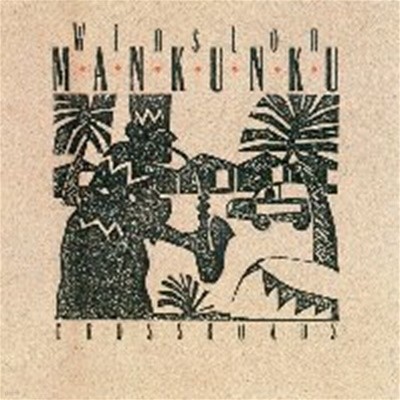 Winston Mankunku / Crossroads (수입)