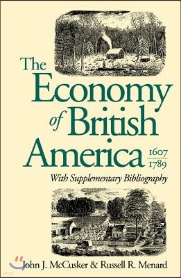 The Economy of British America, 1607-1789