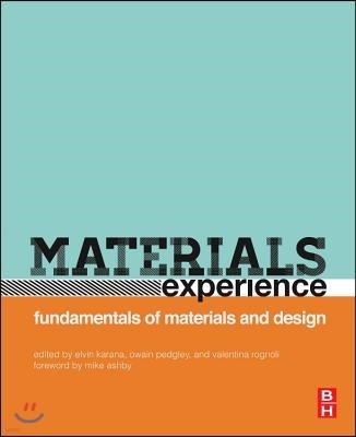 Materials Experience: Fundamentals of Materials and Design