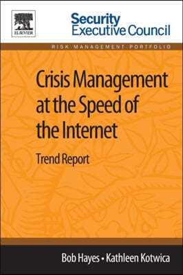 Crisis Management at the Speed of the Internet: Trend Report