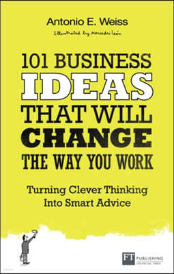 101 Business Ideas That Will Change the Way You Work