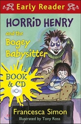Horrid Henry and the Bogey Babysitter (Book+CD)