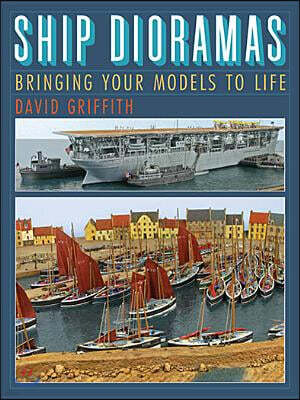 Pen & Sword Books Ship Dioramas
