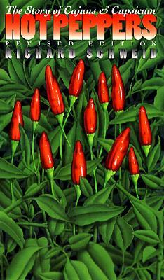 Hot Peppers: The Story of Cajuns and Capsicum