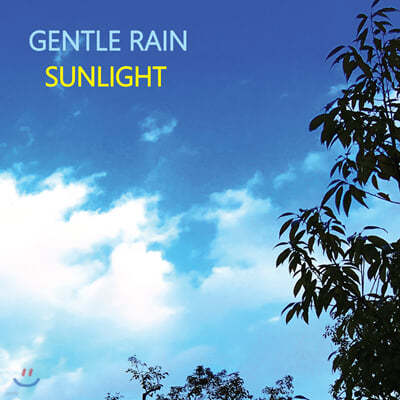 Ʋ (Gentle Rain) 6 - SUNLIGHT