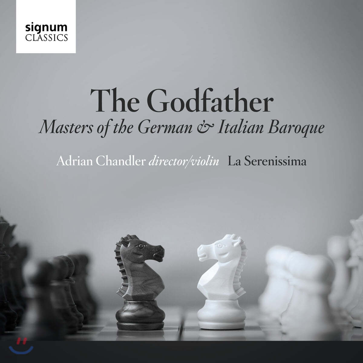 Adrian Chandler 독일 & 이탈리아 바로크 음악 (The Godfather - Masters of the German & Italian Baroque)