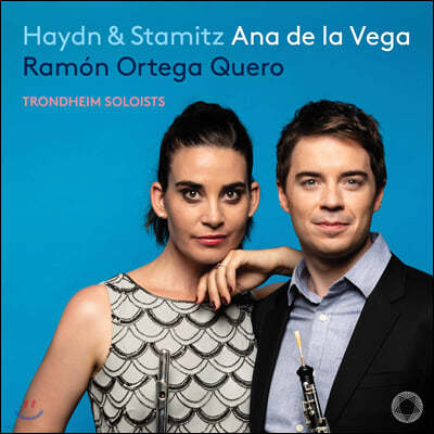 Ana de la Vega / Ramon Ortega Quero 하이든 / 슈타미츠: 플루트와 오보에, 오케스트라를 위한 협주곡 (Haydn & Stamitz)