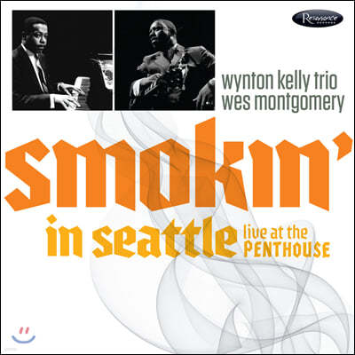 Wes Montgomery & Wynton Kelly (웨스 몽고메리 & 윈튼 켈리) - Smokin' in Seattle
