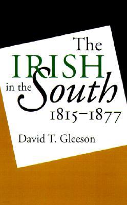 Irish in the South, 1815-1877