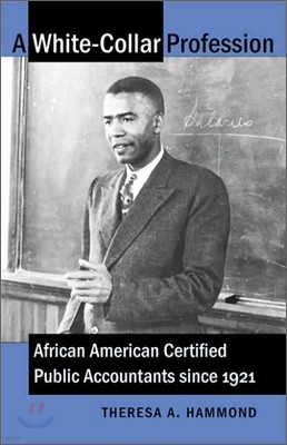 A White-Collar Profession: African American Certified Public Accountants since 1921