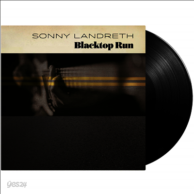 Sonny Landreth - Blacktop Run (LP)
