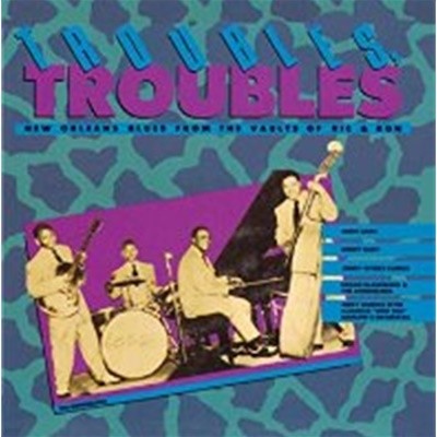 V.A. / Troubles, Troubles: New Orleans Blues (수입)