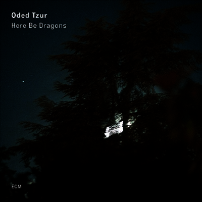 Oded Tzur — Here Be Dragons 앨범 커버
