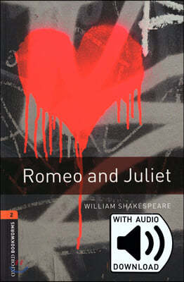 Oxford Bookworms Library: Level 2:: Romeo and Juliet Playscript audio pack