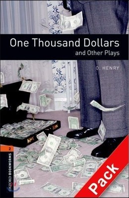 Oxford Bookworms Library: Stage 2: One Thousand Dollars and Other Plays Audio CD Pack: 700 Headwords 