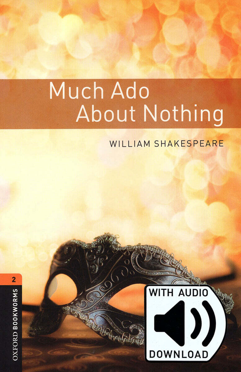 Oxford Bookworms Library Playscripts 3/E 2: Much Ado about Nothing (with MP3)