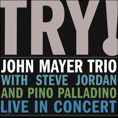 John Mayer Trio — Try! Live In Concert 앨범 커버