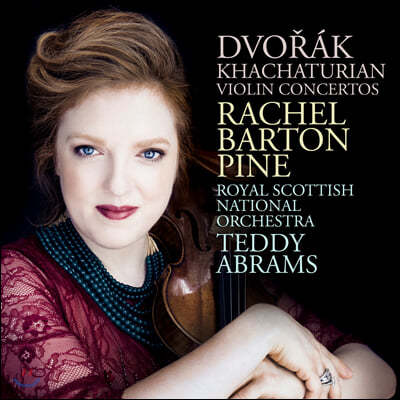 Rachel Barton Pine 드보르작 / 하차투리안: 바이올린 협주곡 (Dvorak / Khachaturian: Violin Concertos)