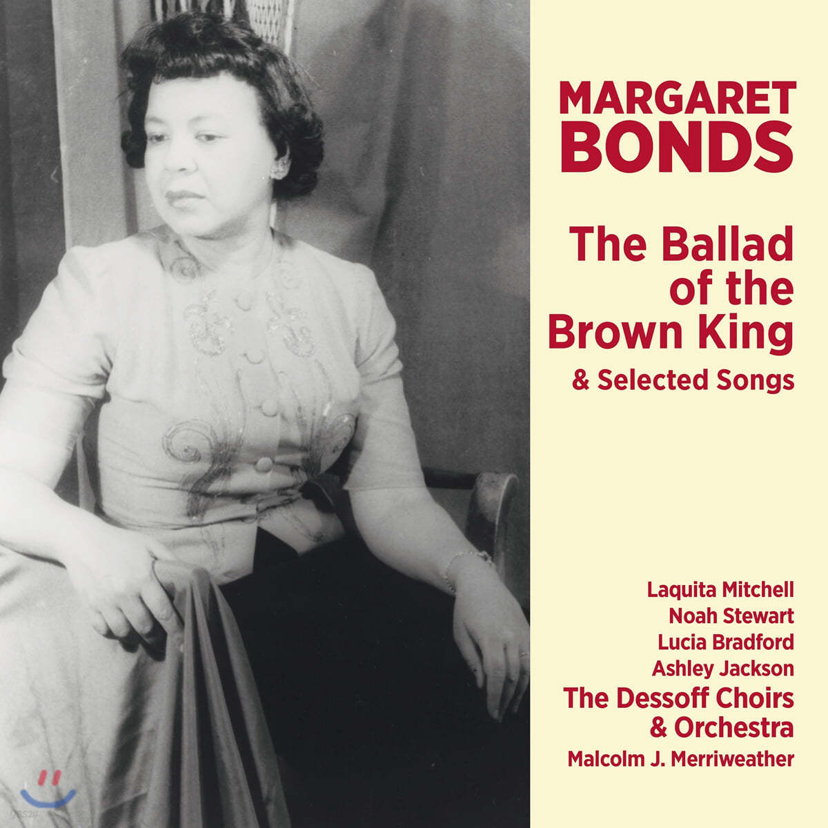 Malcolm J. Merriweather 마가렛 본즈: 갈색 왕의 발라드 외 다른 노래들 (Margaret Bonds: The Ballad Of The Brown King & Selected Songs)