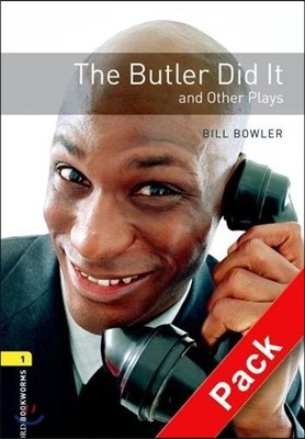 Oxford Bookworms Library: Stage 1: The Butler Did It and Other Plays Audio CD Pack: 400 Headwords