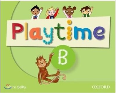 Oxford University Press Playtime: B: Class Book: Stories, DVD and play- start to learn real-life English the Playtime way!