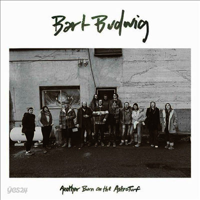 Bart Budwig - Another Burn On The Astroturf (LP)