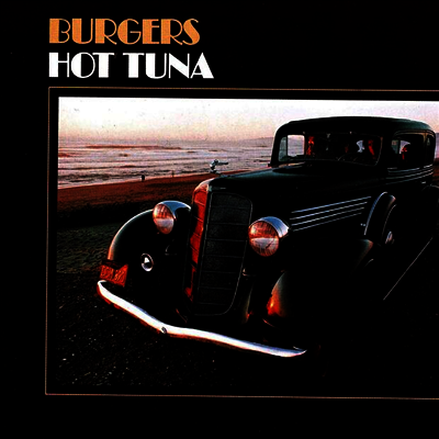 Hot Tuna — Burgers (Gatefold) 앨범 커버