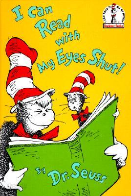 I Can Read with My Eyes Shut!
